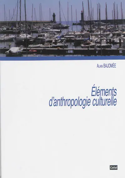 Eléments d'anthropologie culturelle