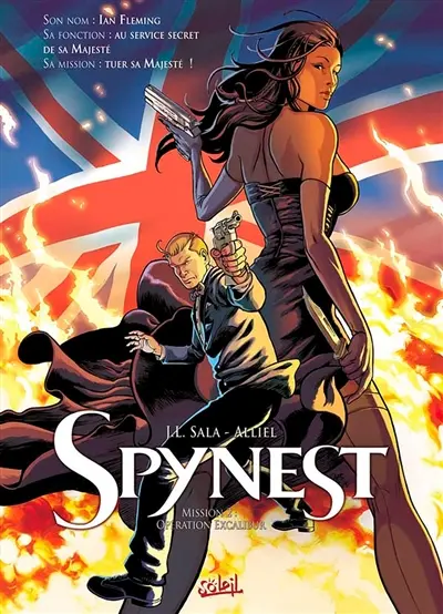 Spynest. Vol. 2. Opération Excalibur