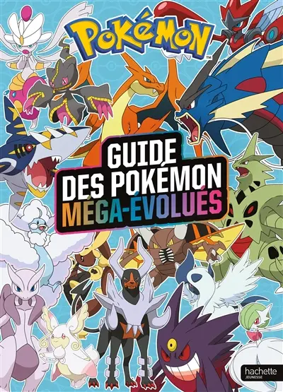 Guide des Pokémon méga-évolués
