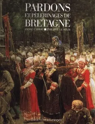 Pardons et pèlerinages de Bretagne