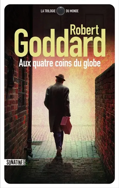 La trilogie du monde. Aux quatre coins du globe