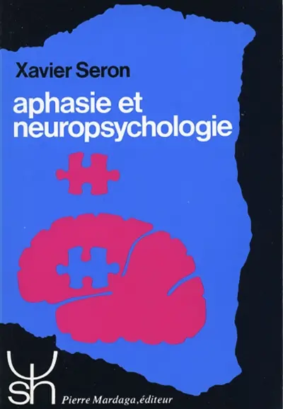 Aphasie et neuropsychologie : Approches thérapeutiques