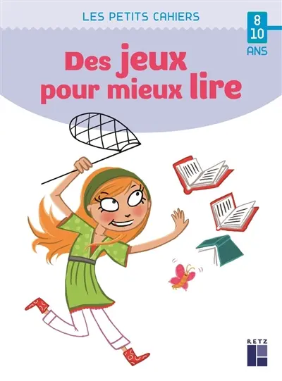 Des jeux pour mieux lire : 8-10 ans