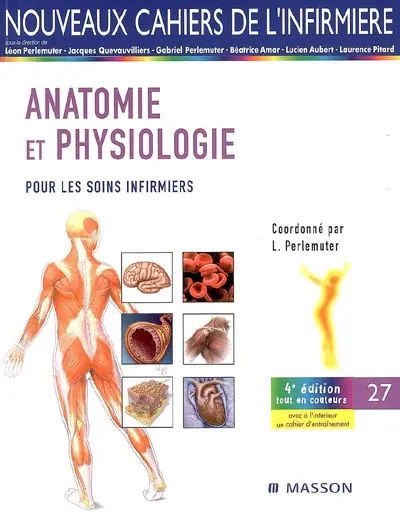 Anatomie et physiologie : pour les soins infirmiers