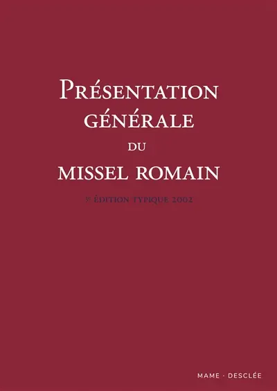 Présentation générale du Missel romain, 3e édition typique 2002