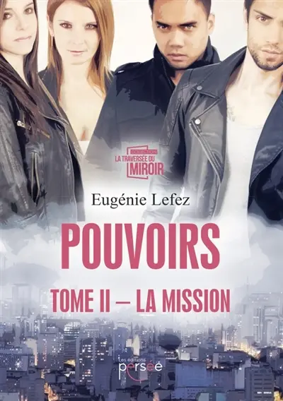 Pouvoirs : Tome II : La Mission