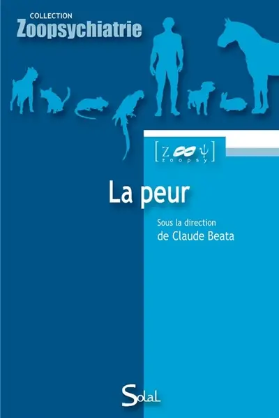 La peur : de l'animal à l'humain, de l'éthologie à la pathologie