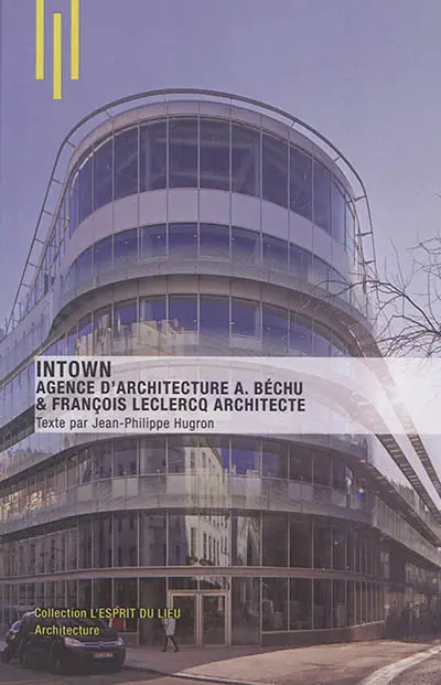 Intown : agence d'architecture A. Béchu & François Leclercq architecte