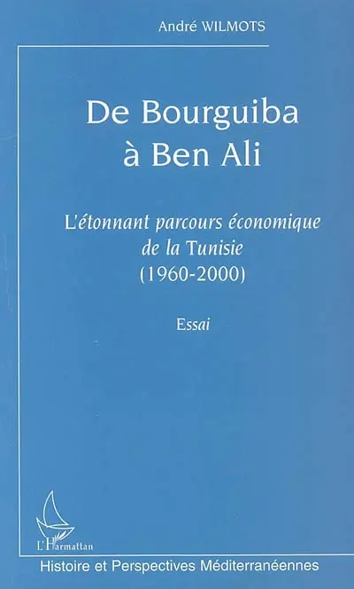 De Bourguiba à Ben Ali : l'étonnant parcours économique de la Tunisie, 1960-2000