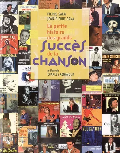 La petite histoire des grands succès de la chanson