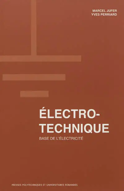Electrotechnique : base de l'électricité