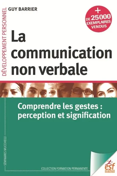 La communication non verbale : comprendre les gestes : perception et signification