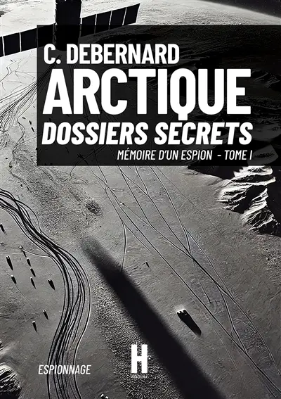 Arctique : Dossiers Secrets