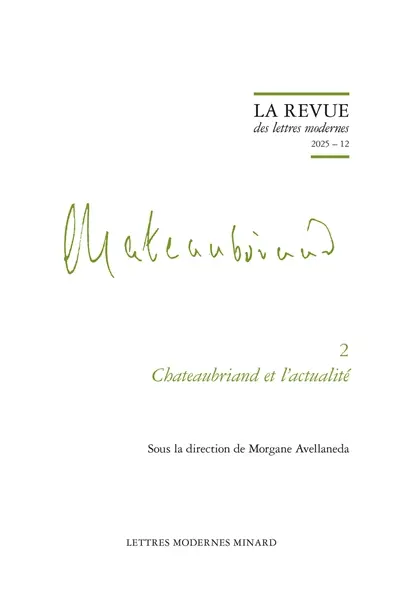 Chateaubriand. Vol. 2. Chateaubriand et l'actualité