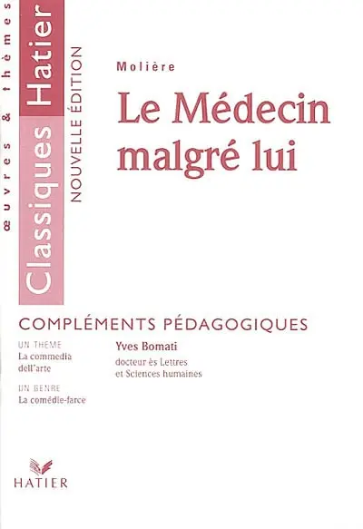 Le médecin malgré lui, Molière : livre du maître