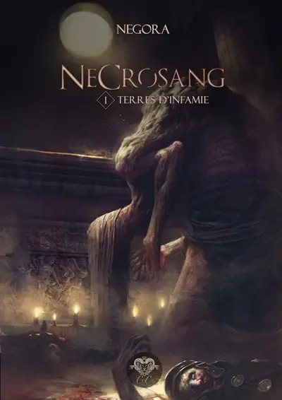 Necrosang. Vol. 1. Terres d'infamie