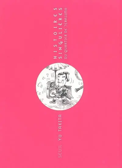 Histoires singulières du quartier de Terajima