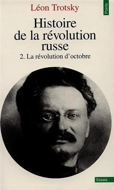 Histoire de la révolution russe. Vol. 2. La révolution d'Octobre