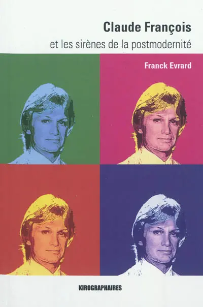 Claude François et les sirènes de la postmodernité