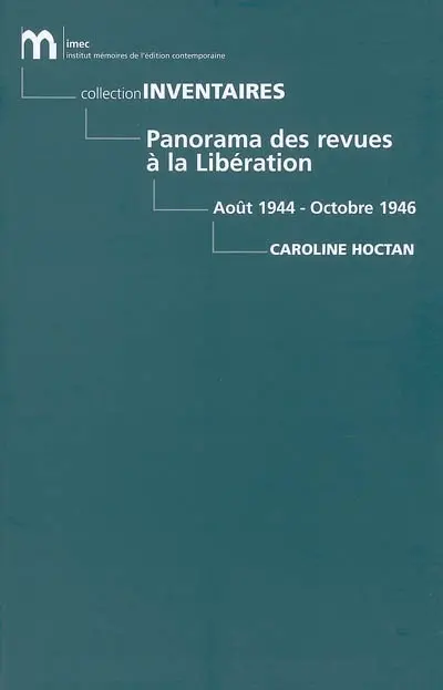 Panorama des revues à la Libération : août 1944-octobre 1946