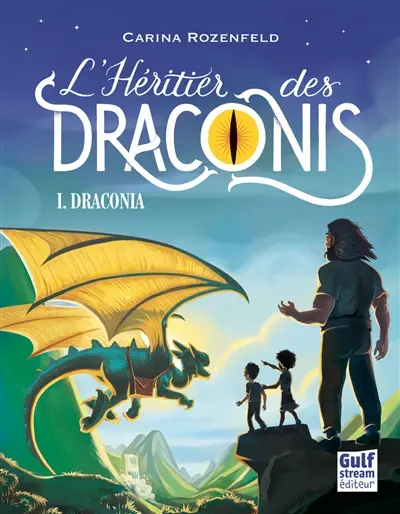 L'héritier des Draconis. Vol. 1. Draconia