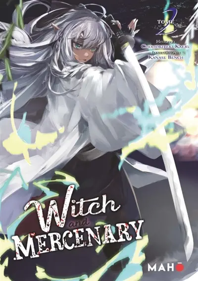 Witch and mercenary. Vol. 2
