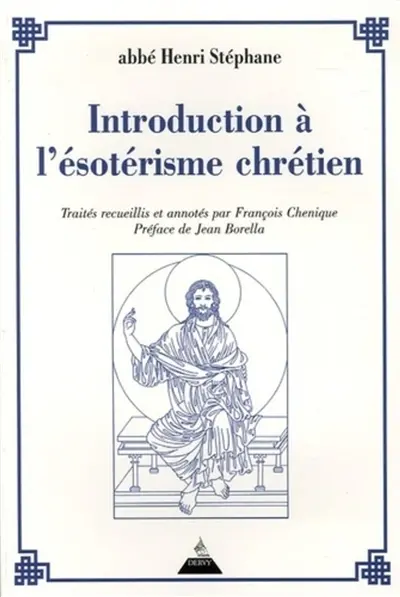 Introduction à l'ésotérisme chrétien