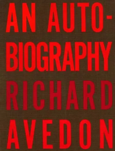 Richard Avedon, an autobiography