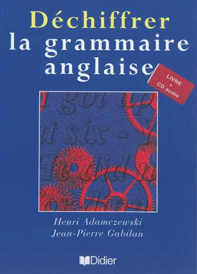 Déchiffrer la grammaire anglaise