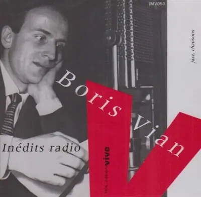 Boris Vian : inédits radio : jazz, chansons