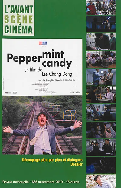 Avant-scène cinéma (L'), n° 665. Peppermint candy : un film de Lee Chang-Dong : découpage plan par plan et dialogues, dossier