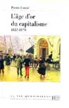 L'âge d'or du capitalisme : 1852-1879