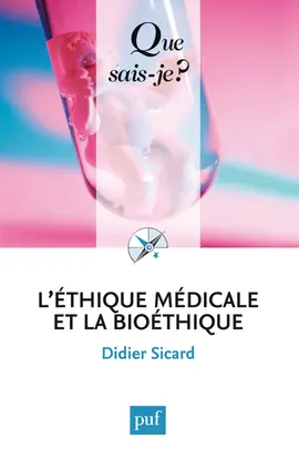 L'éthique médicale et la bioéthique