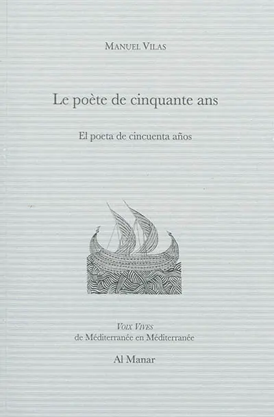 Le poète de cinquante ans : poèmes. El poeta de cincuenta anos