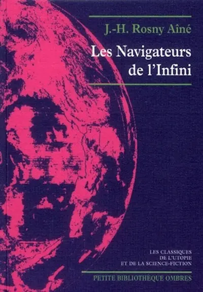 Les navigateurs de l'infini. Les astronautes