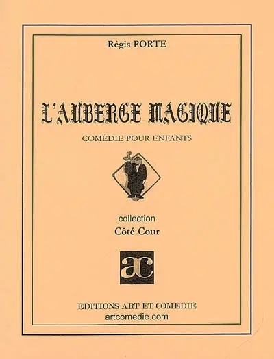 L'auberge magique : comédie pour enfants