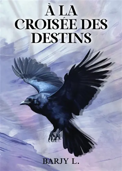 A la croisée des destins