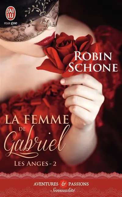 Les anges. Vol. 2. La femme de Gabriel