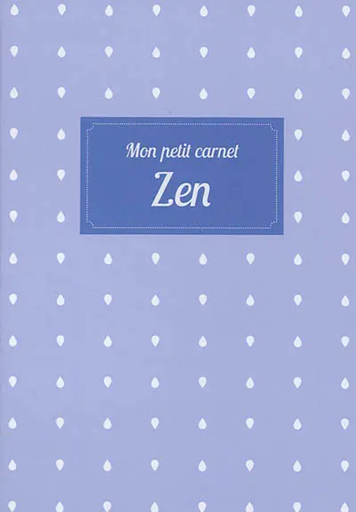 Mon petit carnet : zen