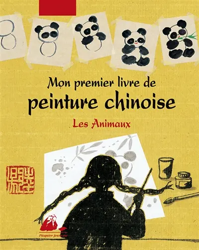 Mon premier livre de peinture chinoise. Les animaux