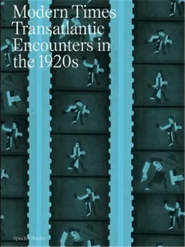 Modern Times Transatlantic Encounters in the 1920´s