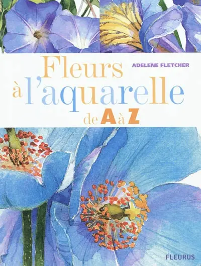 Fleurs à l'aquarelle de A à Z