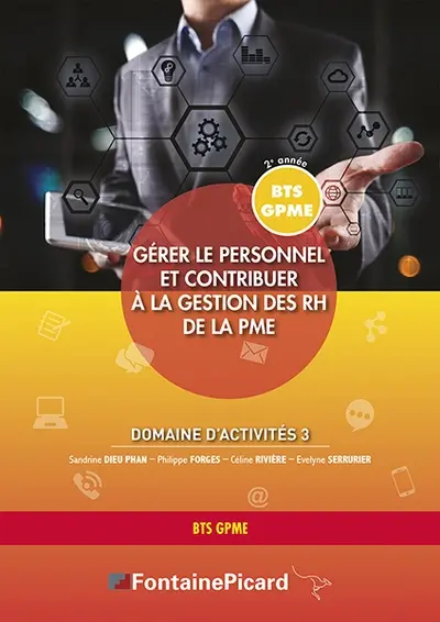 Gérer le personnel et contribuer à la gestion des RH de la PME : BTS GPME 2e année : domaine d'activités 3, BTS gestion de la PME