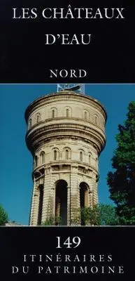 Les châteaux d'eau, Nord