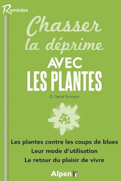 Chasser la déprime avec les plantes