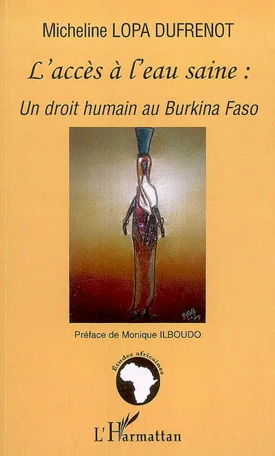 L'accès à l'eau saine : un droit humain au Burkina Faso
