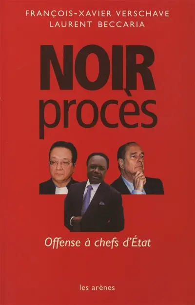 Noir procès : offense à chefs d'États