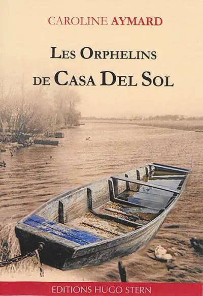 Les orphelins de Casa del sol