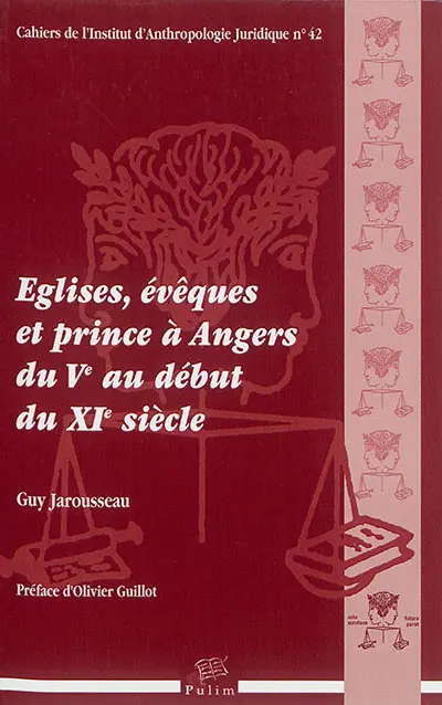 Eglises, évêques et prince à Angers du Ve au début du XIe siècle