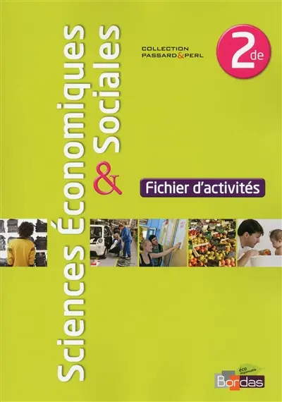 Sciences économiques & sociales 2de : fichier d'activités